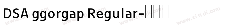 DSA ggorgap Regular字体转换